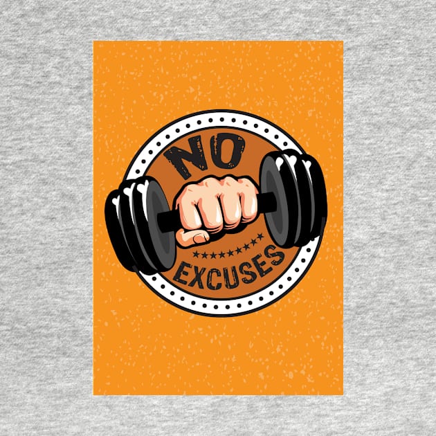 No excuses gym fitness Inspirational Quotes by creativeideaz